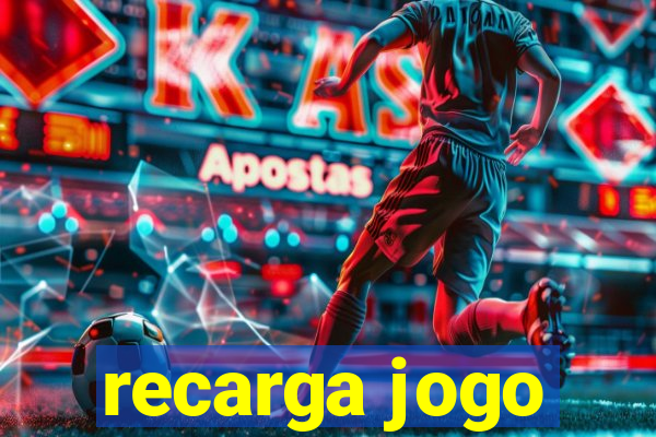 recarga jogo